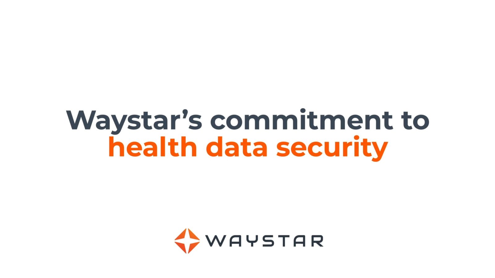 Waystar对数据安全的承诺